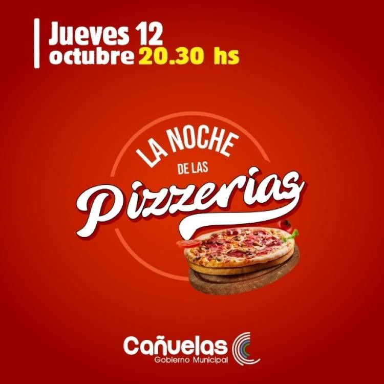 ????¡SE VIENE LA NOCHE DE LAS PIZZERÍAS! ????